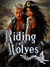 Riding with Wolves