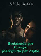 Rechazada por Omega, perseguida por Alpha