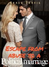 Escape from abuse to a Political marriage