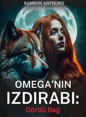 Omega'nın Izdırabı: Dörtlü Bağ