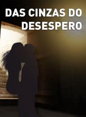 Das cinzas do desespero