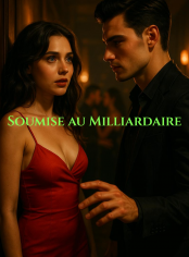 Soumise au Milliardaire