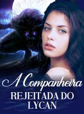 A Companheira Rejeitada do Lycan