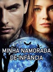 Minha Namorada De Infância