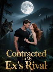 Contracted to My Ex's Rival
