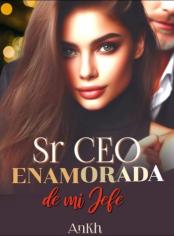Sr CEO "Enamorada de mi jefe"