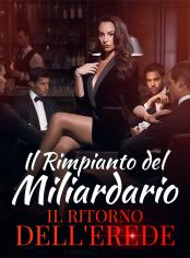 Il Rimpianto del Miliardario: Il Ritorno dell'Erede