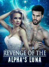 Sequel of Alpha's Sexy Seduction : Revenge Of The Alpha's Luna