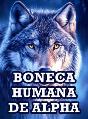 Boneca Humana de Alpha