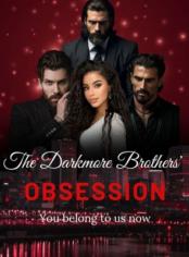 The Darkmore Brothers' Obsession