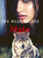The Wolf Prince Mate (The Saville Series Book 2)