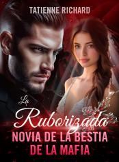 La ruborizada novia de la bestia de la mafia