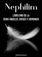 Nephilim (Libro uno de la serie Ángeles, Dioses y Demonios)