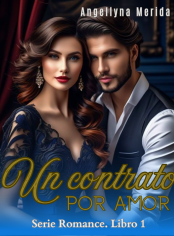 Un contrato por amor. (Serie Romance 1)