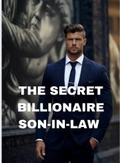 The Secret Billionaire Son-In-Law