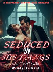SEDUCED BY HIS FANGS