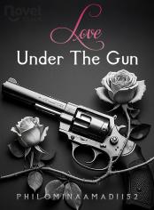 Love Under The Gun