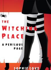 The Witching Place: A Perilous Page (A Curious Bookstore Cozy Mystery—Book 3)
