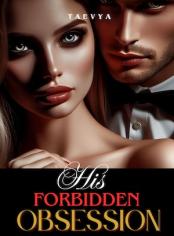 His Forbidden Obsession