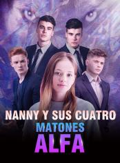 Nanny y sus cuatro matones alfa