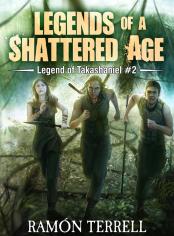 Legends of a Shattered Age