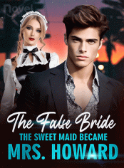 The False Bride：The Sweet Maid Became Mrs. Howard