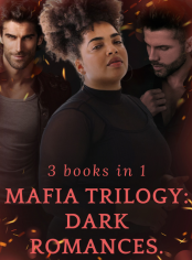 Mafia Trilogy: Dark Romances.