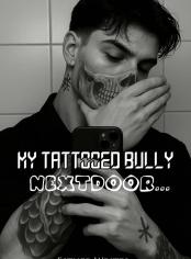 My Tattooed Bully Nextdoor