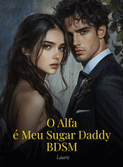 O Alfa é Meu Sugar Daddy | BDSM