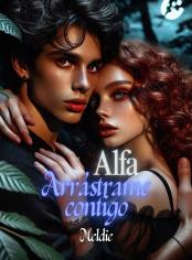 Alfa, arrástrame contigo