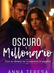 Oscuro y Millonario su Dinero no Comprara mi Perdón