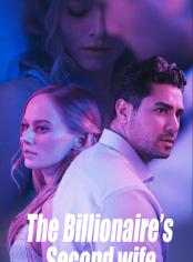 The Billionaire's Second Wife