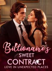 Billionaire's Sweet Contract: Love in Unexpected Places