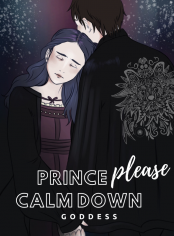 Prince please clam down