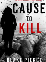 Cause to Kill (An Avery Black Mystery—Book 1)