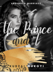 Arranged Marriage: The Prince and I