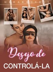 Desejo de Controlá-la