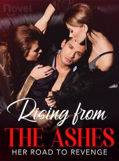 Rising from the Ashes: Her Road to Revenge