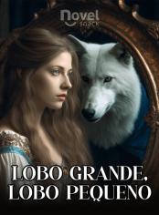 Lobo Grande, Lobo Pequeno