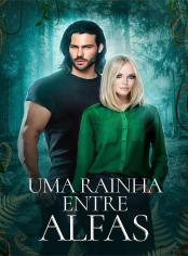 Uma Rainha Entre Alfas
