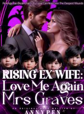 Rising Ex Wife: Love Me Again Mrs Graves