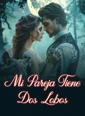Mi pareja tiene dos lobos