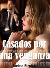 Casados por una venganza