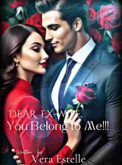 Dear Ex-wife, You Belong To Me!