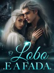 O Lobo e a Fada
