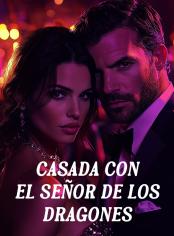 CASADA CON EL SEÑOR DE LOS DRAGONES