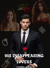 HIS DISAPPEARING LOVERS 