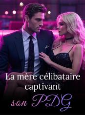 La mère célibataire captivant son PDG
