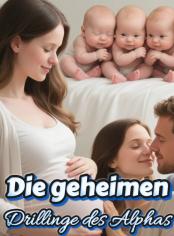 Die geheimen Drillinge des Alphas