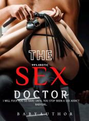The Sex Doctor (His Submissive)18+
